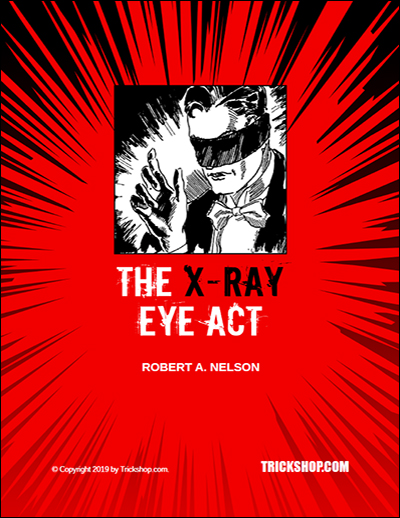 Robert A. Nelson - The X-Ray Eye Act