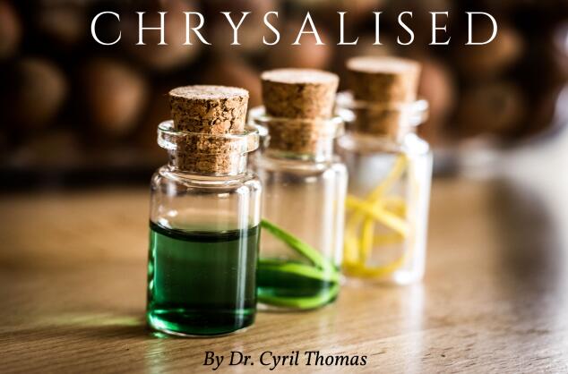 Dr. Cyril Thomas - Chrysalised