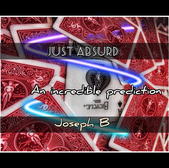 Joseph B - JUST ABSURD
