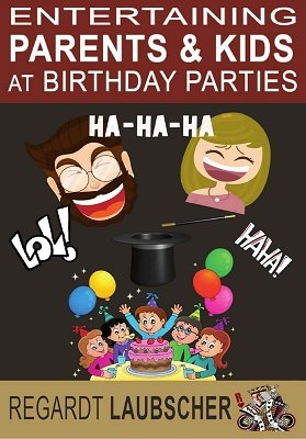 (image for) Regardt Laubscher - Entertaining Parents and Kids at Birthday Parties