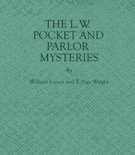 (image for) William Larsen Sr T. Page Wright - The L.W. Pocket and Parlor Mysteries