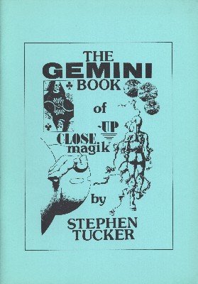 Stephen Tucker - The Gemini Book of Close-up Magik