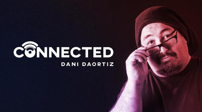 Dani DaOrtiz - Connected