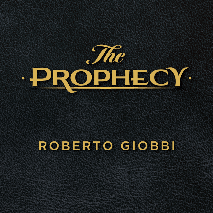 Roberto Giobbi - The Prophecy