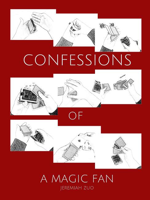 (image for) Jeremiah Zuo - Confessions of a Magic Fan (Video+PDF)