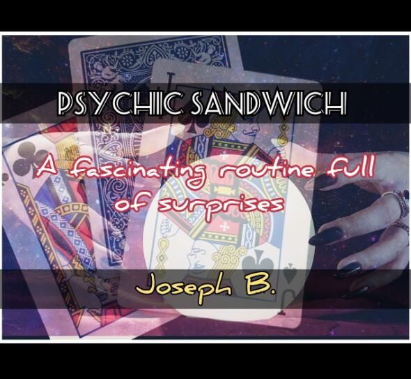 Joseph B. - PSYCHIC SANDWICH