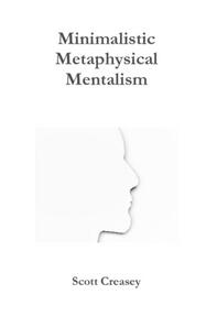 Scott Creasey - Minimalistic, Metaphysical, Mentalism (M.M.M.) Utility Moves