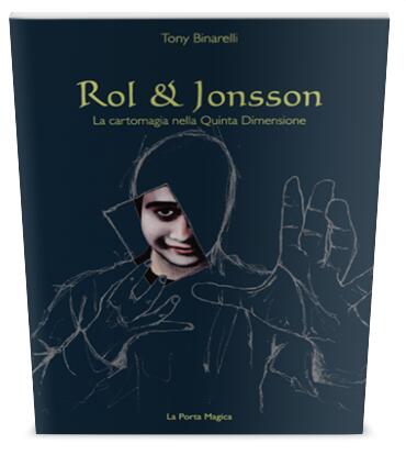 Tony Binarelli - ROL & JONSSON