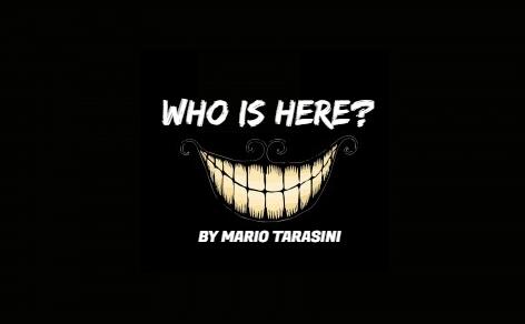 Mario Tarasini - Who is here?