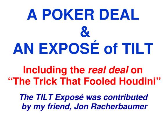 A Poker Deal & An Expose of TILT