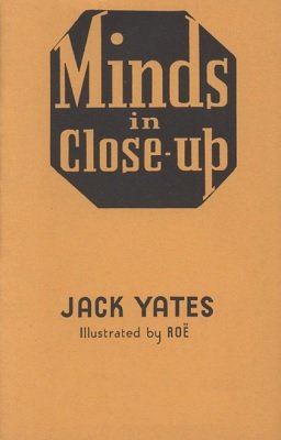 Jack Yates - Minds in Close-UP