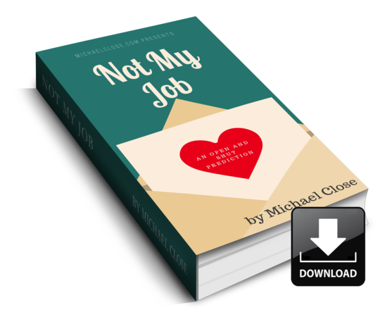 Michael Close - Not My Job: An Open and Shut Prediction