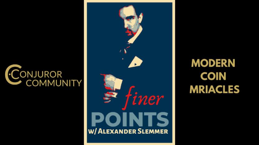 (image for) Finer Points - Modern Coin Miracles