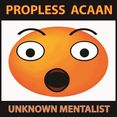 Unknown Mentalist - Propless ACAAN
