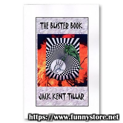 Jack Kent Tillar - The Blister Book