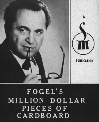 Maurice Fogel - Fogel's Million Dollar Pieces of Cardboard