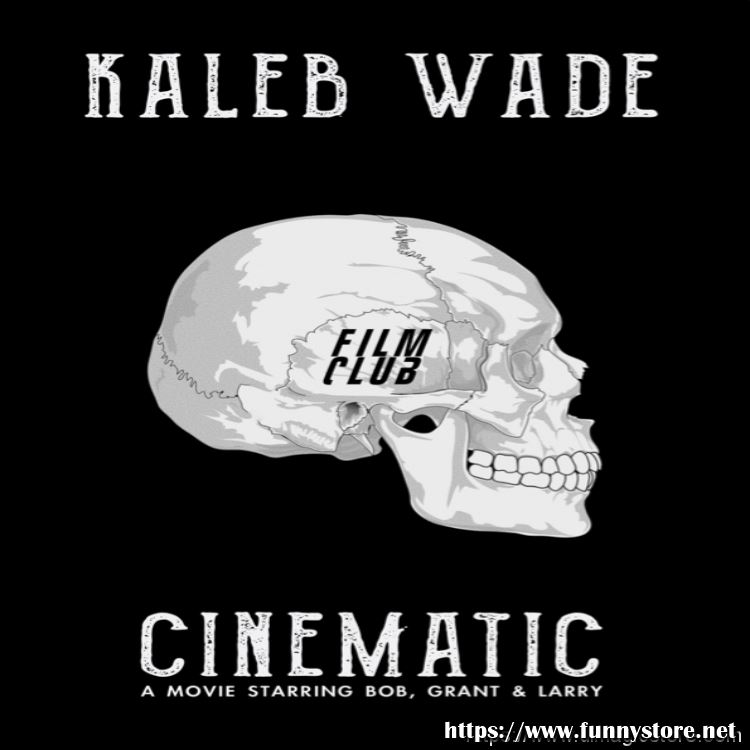 (image for) Kaleb Wade - Cinematic