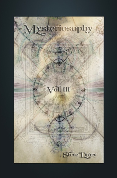 Steve Drury - Mysteriosophy Vol.III