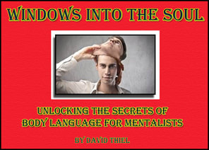 David Thiel - Windows Into The Soul: Unlocking the Secrets of Body Language for Mentalists