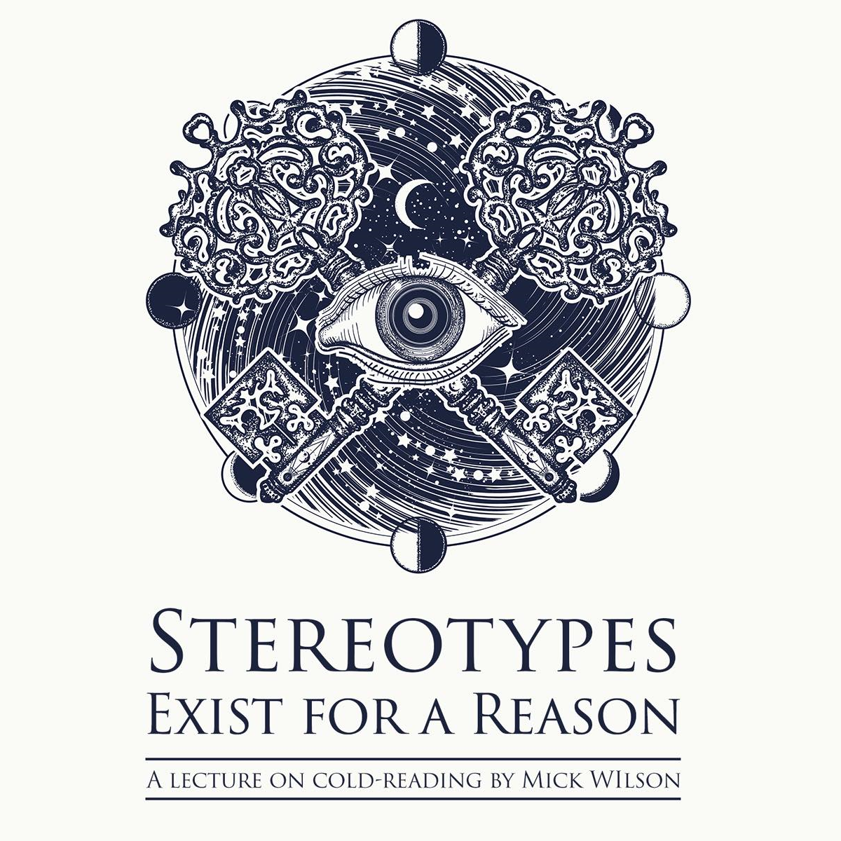 Alakazam Online Magic Academy - Mick Wilson - Stereotypes Exist for a Reason