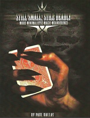 Paul Hallas - Still Small But Deadly