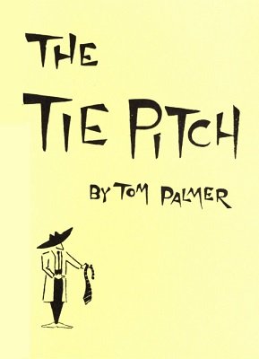 Tom Palmer - The Tie Pitch