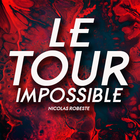(image for) Nicolas Robeste - Tour Impossible