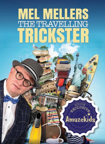 Mel Mellers - The Travelling Trickster