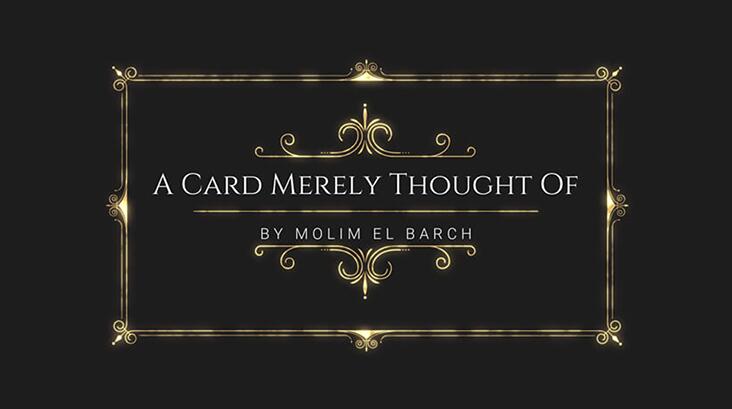 Molim El Barch - A Card Merely Thought Of