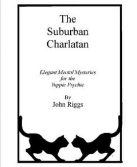(image for) John Riggs - The Suburban Charlatan