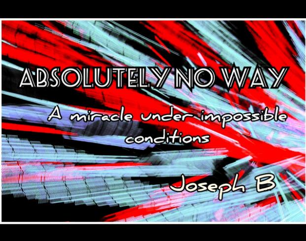 Joseph B - ABSOLUTELY NO WAY