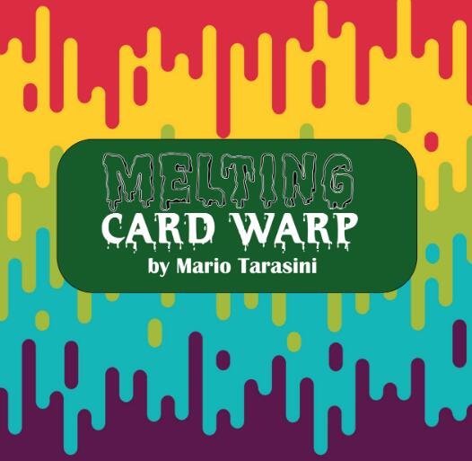 Mario Tarasini - Melting Card Warp