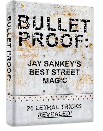 Jay Sankey - BULLETPROOF