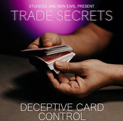 Benjamin Earl and Studio 52 - Trade Secrets #5 - Deceptive Card Control