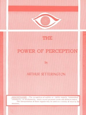 Arthur Setterington - The Power of Perception