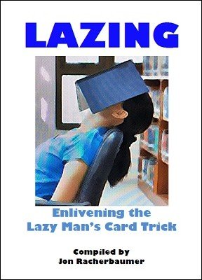 (image for) Jon Racherbaumer - Lazing: Lazy Man's Card Trick