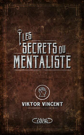 (image for) Viktor Vincent - Les Secrets Du Mentalisme