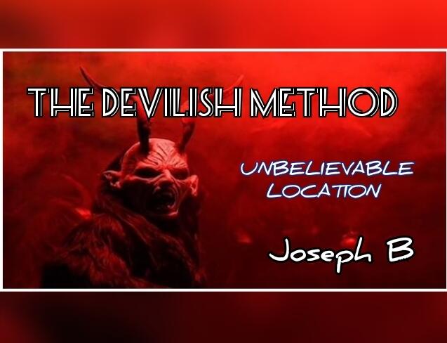 Joseph B. - THE DEVILISH METHOD