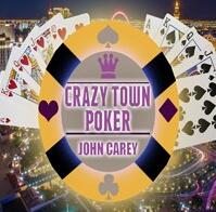 John Carey - Crazy Town Poker