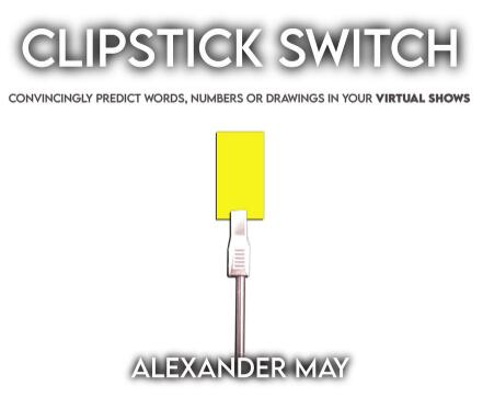 Alexander May - The ClipStick Switch