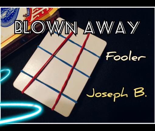Joseph B - BLOWN AWAY