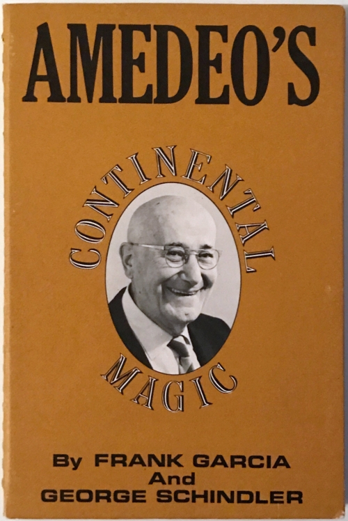 Frank Garcia and George Schindler - Amedeo's Continental Magic