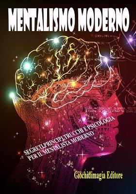 (image for) Giochidimagia - Mentalismo moderno (in Italian)