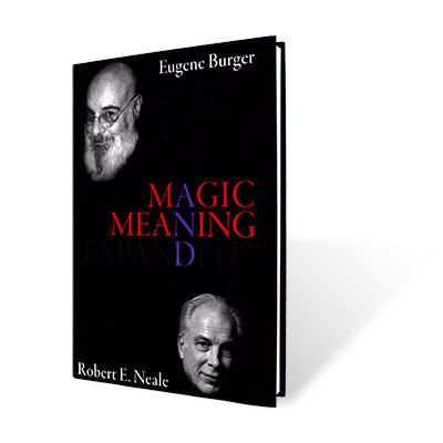 Eugene Burger and Robert Neale - Magic and Meaning