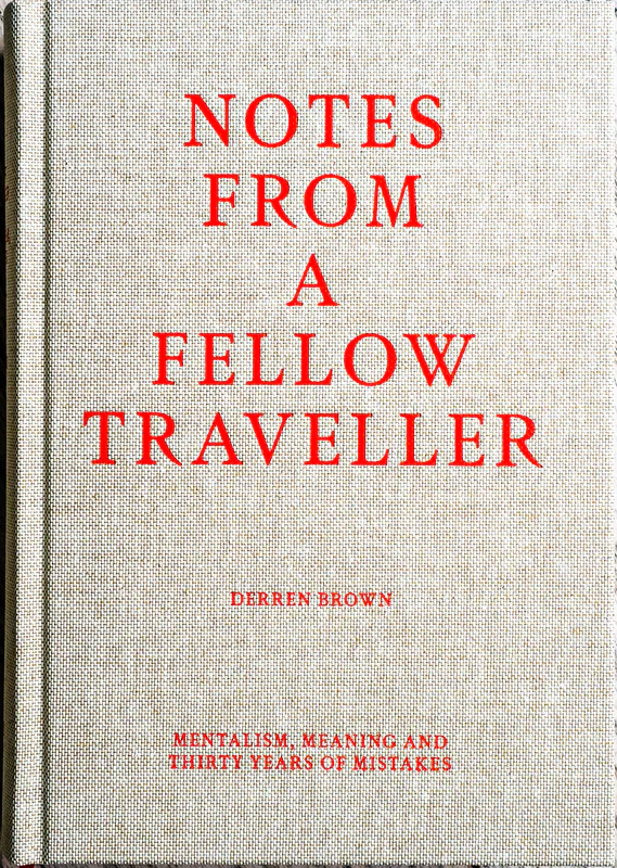 Derren Brown - Notes from A Fellow Traveller