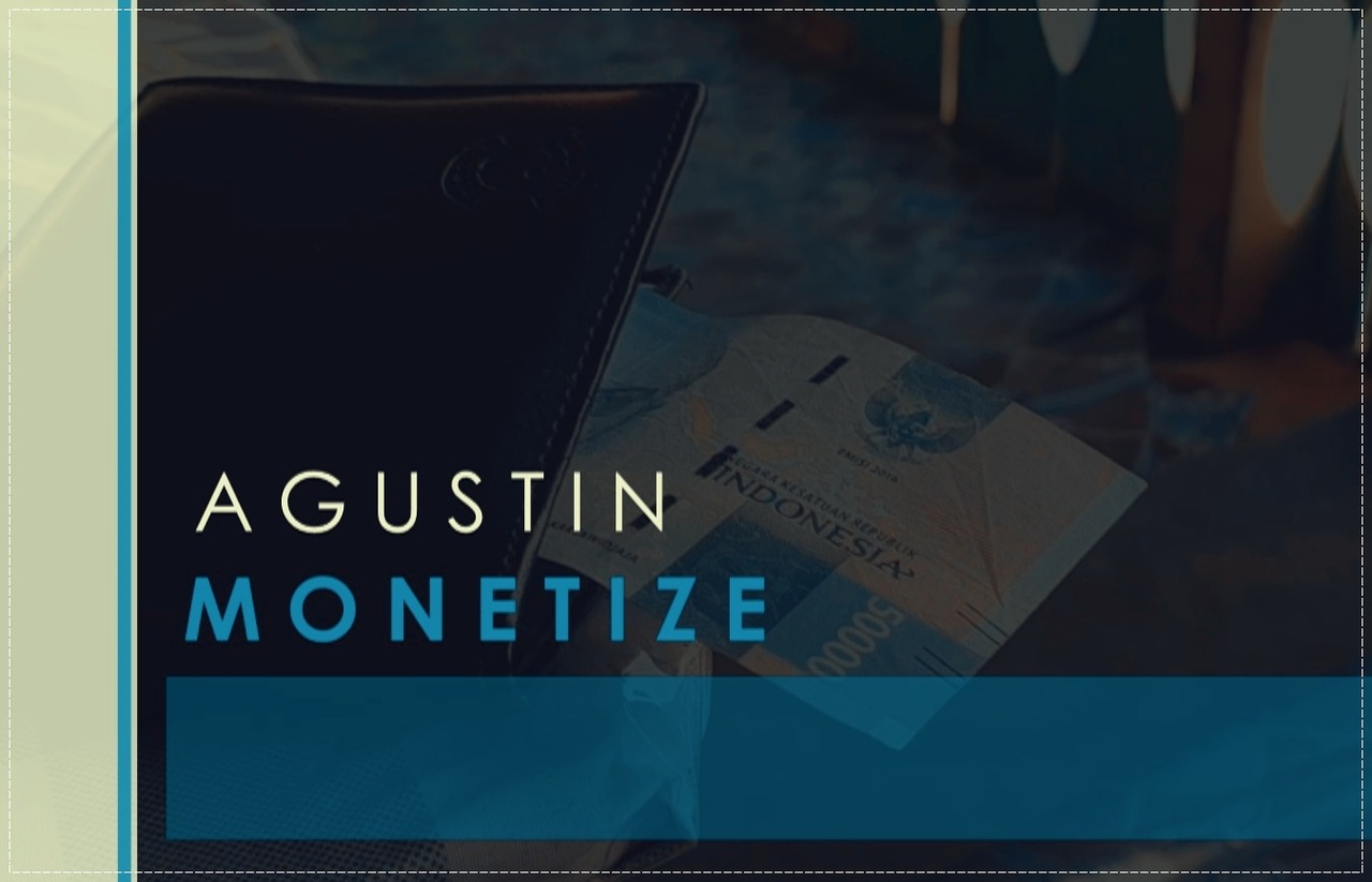 Agustin - Monetize