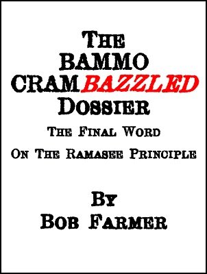 Bob Farmer - Bammo Crambazzled Dossier