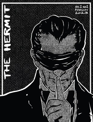 Scott Baird - The Hermit Magazine Vol. 2 No. 2 (February 2023)
