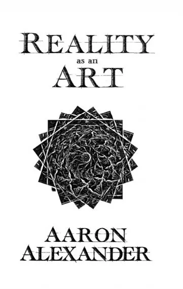 Pre-Sale: Aaron Alexander - Reality as an Art (1.31 Ver)