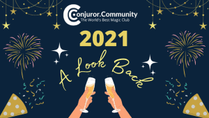 Conjuror Community Club - 2021 A Look Back